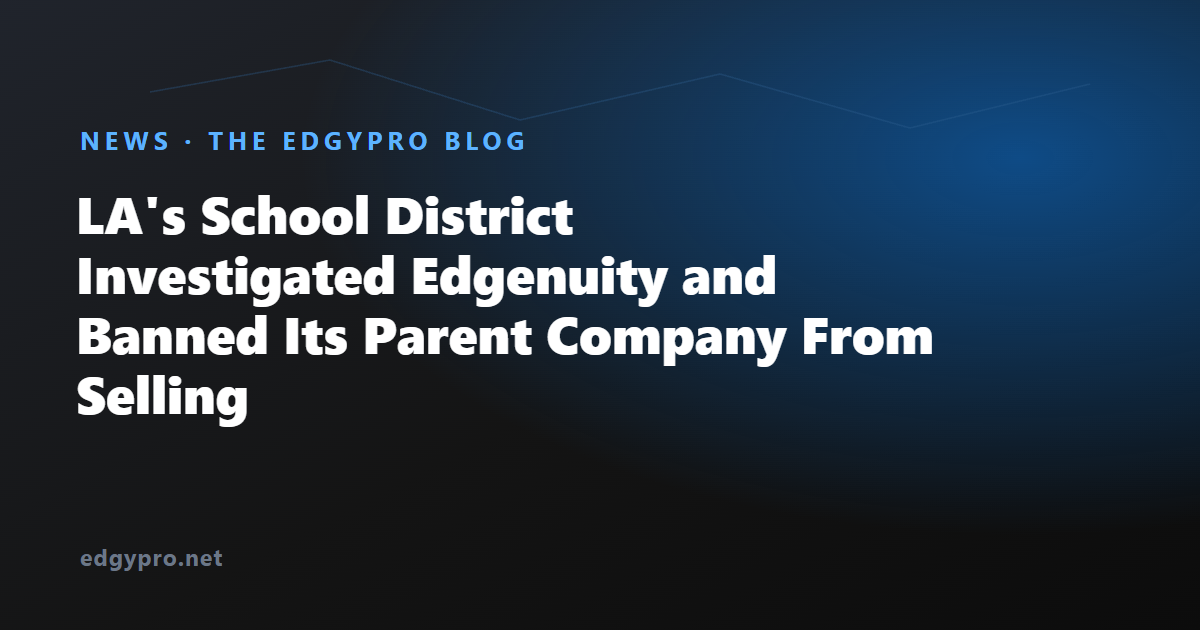 Edgenuity and the Los Angeles Unified School District
