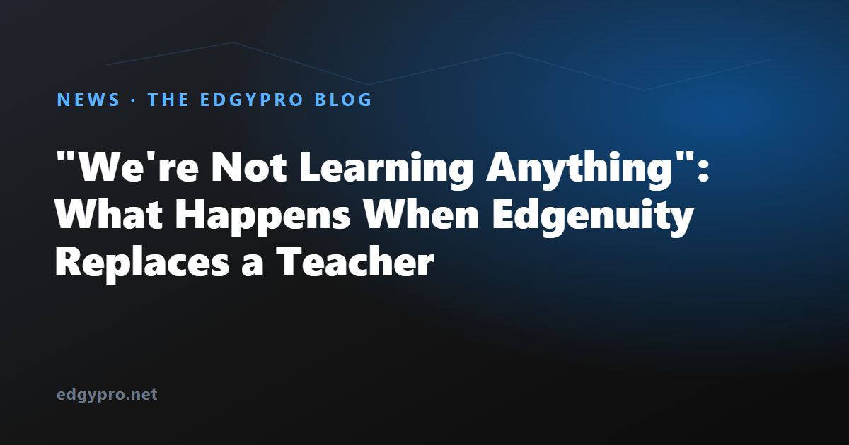Edgenuity replacing teachers in the classroom